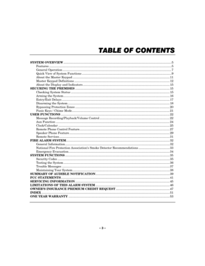 Page 3– 3 – 
  
TABLE OF CONTENTS
TABLE OF CONTENTSTABLE OF CONTENTS TABLE OF CONTENTS 
    
 
 
SYSTEM OVERVIEW................................................................................................................................5 
 Features ................................................................................................................................................. 5 
 General Operation...