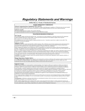 Page 48 
– 48 – 
4$
-
$
 NOTE: This is a “Grade A” Residential System  
RADIO FREQUENCY EMISSIONS Federal Communications Commission (FCC) Part 15  This device complies with part 15 of the FCC rules. Operation is subject to the following two conditions: (1) This device may not cause harmful interference, and (2) this device must accept any interference received, including interference that may cause undesired operation.  Industry Canada This Class B digital apparatus complies with...