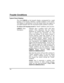 Page 34- 34 -
Trouble Conditions
Typical Check Displays
The word 
CHECK on the keypads display, accompanied by a rapid
beeping at the keypad, indicates a trouble condition in the system.
The displays in parentheses in the left column below may appear on
non-alpha keypads when the associated trouble condition is present.
To silence the beeping sound for “check” conditions, press any key.
CHECK + Zone
DescriptorsIndicates that a problem exists with those
zone(s)*. First, determine why the zone(s)
displayed are...