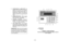 Page 13– 13 –
14.POWER/READY INDICATOR: On
keypads with a “POWER” LED, primary
power is on when lit. If off, system is
operating on backup battery power. On
keypads with a “READY” LED, system is
ready to be armed if lit, while unlit
indicates system is not ready (a zone is
open).
15.ARMED INDICATOR:  (RED) Lit when
the system has been armed (STAY,
AWAY, INSTANT or MAXIMUM).
16.INTERNAL SOUNDER:  Source of
audible internal warning and confirmation
sounds, as well as alarms (see
Summary of Audible...