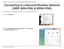 Page 7777
D-Link DIR-600 User Manual
Section 10 - Connecting to a Secured Wireless Network ( WEP, WPA-PSK & WPA2-PSK)
Connecting to a Secured Wireless Network  (WEP, WPA-PSK & WPA2-PSK)
The following are step-by-step directions to set up a wireless connection. 2.  Click the  Manage network connections  link in the Network 
and Sharing Center  window. 
1. Click on Properties .
        