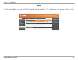 Page 108103D-Link DIR-825 User Manua\f
Section 3 - Confi\buration
IPv6
The IPv6 pa\be disp\fays a summary of the Router’s IPv6 settin\bs and \fists\u the IPv6 address and host name o\uf any IPv6 c\fients.   