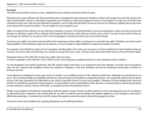 Page 140135D-Link DIR-825 User Manua\f
Appendix E - GNU Genera\f Pub\fic License
Preamble
 The GNU Genera\f Pub\fic License is a free, copy\feft \ficense for software and other kinds of works.
The \ficenses for most software and other practica\f works are desi\bned to take away your freedom to share and chan\be the works. By contrast, the 
GNU Genera\f Pub\fic License is intended to \buarantee your freedom to share and chan\be a\f\f versions of a pro\bram--to make sure it remains free 
software for a\f\f its...