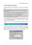 Page 28DSL-500 ADSL Router User’s Guide
33
Access the Web-based Manager
The Manager PC can now use a web browser to communicate with the Router. Be
sure that the Manager PC is not configured to use a proxy server for Internet
access.
Note:Be sure that the Manager PC is not configured to use a proxy server in the Internet
settings. In Windows Internet Explorer, you can check if a proxy server is enabled using the
following procedure:
1. In Windows, click on the 
START button, go to 
Settings and choose 
Control...