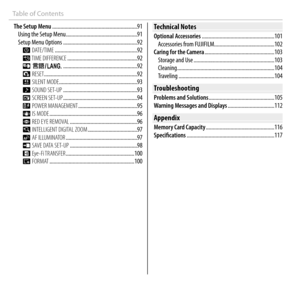 Page 14xiv
Table of ContentsThe Setup Menu ..............................................................91 Using the Setup Menu ....................................................91
Setup Menu Options ......................................................92F DATE/TIME ............................................................92
N TIME DIFFERENCE ...................................................92
Q a ......................................................92
R RESET...