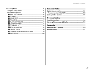 Page 15xv
Table of Contents
The Setup Menu .......................................................................\
...... 91Using the Setup Menu................................................................ 91
Setup Menu Options ................................................................... 92N TIME DIFFERENCE ...............................................................95
K FORMAT........................................................................\
..........96
A IMAGE DISP....