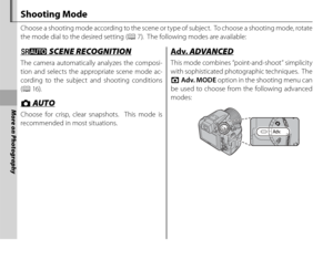 Page 3622
More on Photography
 Shooting  Mode
Choose a shooting mode according to the scene or type of subject.  To choose a shooting mode, rotate 
the mode dial to the desired setting (P 7).  The following modes are available:
 M M SCENE RECOGNITION SCENE RECOGNITION
The camera automatically analyzes the composi-
tion and selects the appropriate scene mode ac-
cording to the subject and shooting conditions 
(P  16).
 B B AUTO AUTO
Choose for crisp, clear snapshots.  This mode is 
recommended in most...