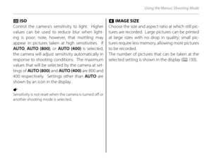Page 9884
Using the Menus: Shooting Mode
 N N ISO ISO
 Control the camera’s sensitivity to light.  Higher 
values can be used to reduce blur when light-
ing is poor; note, however, that mottling may 
appear in pictures taken at high sensitivities.  If 
AUTO , AUTO (800) , or AUTO (400)  is selected, 
the camera will adjust sensitivity automatically in 
response to shooting conditions.  The maximum 
values that will be selected by the camera at set-
tings of  AUTO (800)  and AUTO (400)  are 800 and 
400...