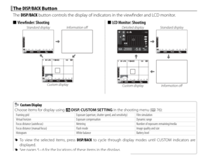 Page 3822
 The  The DISP/BACKDISP/BACK Button Button
The DISP/BACK button controls the display of indicators in the viewfi nder and LCD monitor. 
■ Viewfi nder: Shooting
Standard display Information off 
P2002000
F5.60.1 0.5 1.0 1.5 2.0 3.0 5.0 10
11
12
2
3 300
P2002000
F5.6
F
0.1 0.5 1.0 1.5 2.0 3.0 5.0 10
100
11
12
2
3 300
Custom display
 
■ LCD Monitor: Shooting
Detailed display Standard display
20001F5.6
000 100
P200
F12
2103
3
P2002000
F5.60.1 0.5 1.0 1.5 2.0 3.0 5.0 10
11
12
2
3 300
P2002000
F5.6
F
0.1...