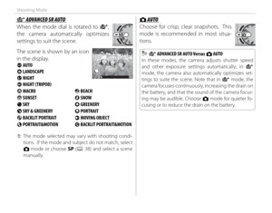 Page 5034
Shooting Mode
 S S ADVANCED SR AUTO ADVANCED SR AUTO
When the mode dial is rotated to S, 
the camera automatically optimizes 
settings to suit the scene.
The scene is shown by an icon 
in the display.
a  AUTO
c  LANDSCAPE
d  NIGHT
h  NIGHT (TRIPOD) 
e MACRO  u BEACH 
v  SUNSET  w SNOW 
x  SKY y GREENERY
z  SKY & GREENERY d PORTRAIT
g  BACKLIT PORTRAIT c MOVING OBJECT
a  PORTRAIT&MOTION b BACKLIT PORTRAIT&MOTION
 
Q The mode selected may vary with shooting condi-
tions.  If the mode and subject do not...