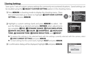 Page 8470
 Saving Settings Saving  Settings
Save up to 7 sets of custom camera settings for commonly-encountered situations.  Saved settings can 
be recalled using the u SELECT CUSTOM SETTING  option in the shooting menu.
 1 Press MENU/OK in shooting mode to display the shooting menu.  Press 
the command dial up or down to highlight  K EDIT/SAVE CUSTOM 
SETTING and press MENU/OK.PSELECT CUSTOM SETTING SHOOTING MENUEDIT/SAVE CUSTOM SETTINGFn BUTTON
DISP. CUSTOM SETTING
FRAMING GUIDLINE
EXIT
WIDE CONVERSION LENS...