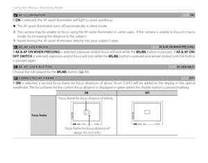 Page 9278
Using the Menus: Shooting Mode
 C C AF ILLUMINATOR AF ILLUMINATOR((default: default: ON)ON)
If  ON is selected, the AF-assist illuminator will light to assist autofocus.
 
R The AF-assist illuminator turns off    automatically in silent mode.
 
Q The camera may be unable to focus using the AF-assist illuminator in some cases.  If the camera is unable to focus in macro 
mode, try increasing the distance to the subject.
 
Q Avoid shining the AF-assist illuminator directly into your subject’s eyes.
 k k...