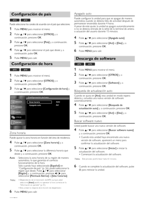 Page 25ES26
Puede seleccionar los canales de acuerdo con el país que seleccione.
1Pulse MENU para mostrar el menú.
2Pulse K / L para seleccionar [OTROS] y,  a  
continuación, presione OK.
3Pulse K / L para seleccionar [País] y, a continuación, 
presione OK.
4Pulse K / L para seleccionar el país que desee y, a 
continuación, pulse 
OK.
5Pulse MENU para salir.
1Pulse MENU para mostrar el menú.
2Pulse K / L para seleccionar [OTROS] y,  a  
continuación, presione OK.
3Pulse K / L para seleccionar [Configuración de...