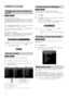 Page 11ES12
OPERACIONES
Para seleccionar un canal
Pulse PROG.K/L (panel de control) o  /(mando a 
distancia) repetidamente para seleccionar su canal deseado.
o
Pulse los botones numéricos para introducir un número de 
canal y luego OK para un acceso más rápido.
Para ajustar el volumen
Pulse VOL.X/Y (panel de control) o +/–(mando a 
distancia) para ajustar el volumen de sonido.
Pulse   para encender o apagar el televisor inmediatamente.
Puede encontrar fácilmente un canal que desee.
1Pulse OK mientras esté...