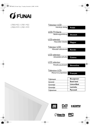 Page 1LT850-M22 / LT851-M22
LT850-M19 / LT851-M19
Bedienungsanleitung
LCD-TV-Gerät
Deutsch
Manualul utilizatorului
Televizor LCD
Român
Uživatelská příručka
LCD televizor
Čeština
Príručka používateľa
LCD televízor
Slovenčina
Manuel du propriétaire
Télévision LCD
Français
Instrukcja obsługi
Telewizor LCD
Polski
Használati Utasítás
LCD-televízió
Magyar
ГаранцияБъларскиг
GarantiiEesti keel
GarantijaLietuviškai
GarantijaLatviešu
ГарантияРусский
A0CN0EP_PL.book  Page 2  Tuesday, December 8, 2009  2:44 PM
 