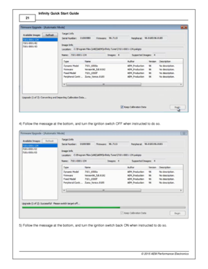 Page 2421
© 2 015 A EM  P erfo rm ance E le ctr o nic s
I
n fin ity  Q uic k S ta rt G uid e
4 ) Follo w  th e m essage a t th e b otto m , a nd tu rn  th e ig nit io n s w it c h O FF w hen in stru cte d to  d o s o.
5 ) Follo w  th e m essage a t th e b otto m , a nd tu rn  th e ig nit io n s w it c h b ack O N w hen in stru cte d to  d o s o. 