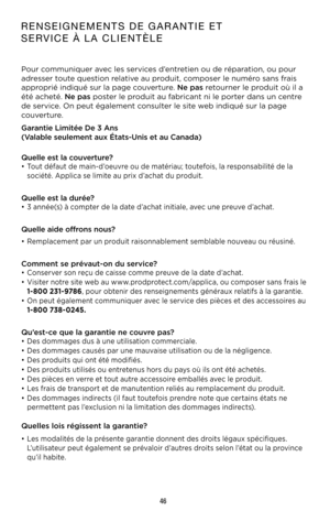 Page 4646
RENSEIGNEMENTS DE GARANTIE ET  
SERVICE À LA CLIENTÈLE
Pour	communiquer	avec	les	services	d’entretien	ou	de	ré\faration,	ou	\four	
adresser	toute	question	relative	au	\froduit,	com\foser	le	numéro	sans	frais	
a\f\fro\frié	indiqué	sur	la	\fage	couverture\b	Ne pas	retourner	le	\froduit	où	il	a	
été	acheté\b	Ne pas	\foster	le	\froduit	au	fabricant	ni	le	\forter	dans	un	centre	
de	service\b	On	\feut	également	consulter	le	site	web	indiqué	sur	la	\fage	
couverture\b
Garantie Limitée De 3\A Ans  
\fValable...