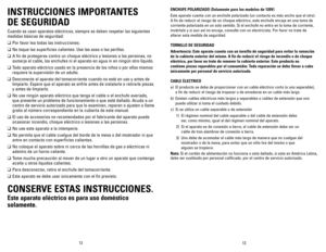 Page 7



INSTRUCCIONES	IMPORTANTES		
DE	SEGURIDAD	
Cuando se usan aparatos eléctricos, siempre se deben respetar las siguientes 
medidas básicas de seguridad:
❑	Por favor lea todas las instrucciones.
❑	No toque las superficies calientes. Use las asas o las perillas.  
❑	A fin de protegerse contra un choque eléctrico y lesiones a las personas, no 
sumerja el cable, los enchufes ni el aparato en agua ni en ningún otro líquido.
❑	Todo aparato eléctrico usado en la presencia de los niños o por...