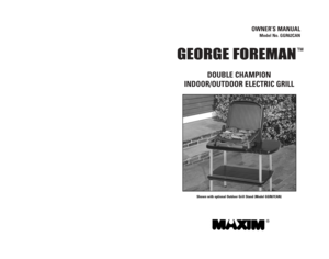 Page 1OWNER’S MANUAL
Model No. GGR62CAN
GEORGE FOREMAN
DOUBLE CHAMPION
INDOOR/OUTDOOR ELECTRIC GRILL
Shown with optional Outdoor Grill Stand (Model GGR67CAN)
TM
MANUEL D’UTILISATION
Modèle GGR62CAN
GEORGE FOREMAN
GRIL-BARBECUE ÉLECTRIQUE
D’INTÉRIEUR OU D’EXTÉRIEUR
Illustré avec socle pour l’extérieur (Modèle GGR67CAN, vendu séparément)
MD
®
®
GGR62CAN_IB_15-5-02  16/5/02 20:13  Page 1 