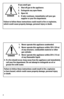 Page 22
If you smell gas:
1. Shut off gas to the appliance.
2.  Extinguish any open flame.
3.  Open lid.
4.  If odor continues, immediately call your gas 
supplier or your fire department.
Failure to follow these instructions could result in fire or explosion, \
which could cause property damage, personal injury or death. DANGER
1. 
Never operate this appliance unattended.
2.  Never operate this appliance within 10 ft. (3.0 m) 
of any structure, combustible material or other 
gas cylinder.
3.  Never operate...