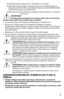 Page 4141
 2) El tamaño del mismo debe ser de 4” de diámetro x 8” de altur\
a.
  3) Debe haber sido construido y marcado de acuerdo con el Departamento de  
    Transportes de EE.UU. (DOT) o el Estándar Nacional de Canadá, CAN\
\CSA-B339.   
    (Vea las indicaciones en el cilindro de LP).
  4) Debe tener la tapa del cilindro para proteger la válvula del cilindro\
 LP cuando no   
    esté en uso.
¡ADVERTENCIA!
Use sólo garrafas de propano de 1 lb como se indica arriba. El uso de\
 otras 
garrafas de gas puede...