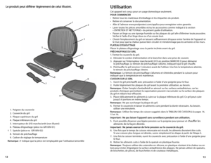 Page 713
12
l
e produit peut différer légèrement de celui illustré. 
4 3
2
6
1
7
5
MIN
MA
X
8
9
Utilisation
Cet appareil est conçu pour un usage domestique seulement.
PoUR C oMMeNCeR
•	 Retirer	 tous	les	matériaux	 d’emballage	 et	les	 étiquettes	 du	produit.
•	 Retirer	 et	conserver	 la	documentation.
•	 Aller	 à	l’adresse	 www.prodprotect.com/applica	 pour	enregistrer	 votre	garantie.
•	 Laver	 toutes	les	pièces	 amovibles	 et/ou	les	accessoires	 comme	indiqué	 à	la	 section	  
«	 ENTRETIEN	 ET	NETTOYAGE	 »...