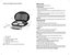 Page 343
 1.  Grill cover (lid)
 2.  Grill plates
† 3.  Drip tray [white] (Part # 21516W)
† 4.  Spatula (Part # 20147)
 5.  Preheat indicator light (not shown)
 6. Power cord
Note: † indicates consumer replaceable/removable parts






Product may vary slightly from what is illustrated.how to use:
This product is for household use only.
GETTING STARTED
•	 Remove	all	packing	material	and	any	stickers.
•	 Remove	and	save	literature
•	 Wash	removable	parts	as	instructed	in	CARE	AND	CLEANING	section	of	this...