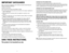 Page 2
2
3

IMPORTANT SAFEGUARDS
When using electrical appliances, basic safety precautions should always be 
followed, including the following:
❑	Read all instructions.
❑	Do not touch hot surfaces. Use handles or knobs.
❑	To protect against electrical shock do not immerse cord, plugs or appliance in 
water or other liquid.
❑	Close supervision is necessary when any appliance is used by or near 
children.
❑	Unplug from outlet when not in use and before cleaning. Allow to cool before 
putting on or taking off...