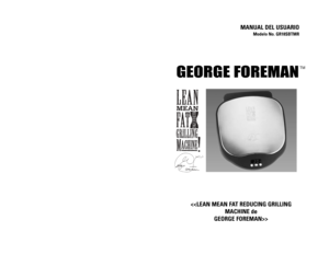 Page 33MANUAL DEL USUARIO
Modelo No. GR18SBTMR

GEORGE FOREMAN
TM
GARANTÍA LIMITADA DE UN AÑO
Garantía:Salton, Inc. garantiza que este producto George Foreman™carecerá de defectos en los 
materiales o la mano de obra durante un periodo de un (1) año a partir de la fecha original de compra. Se
extiende la garantía de este producto únicamente al consumidor comprador original del mismo.
Alcance de la garantía:La garantía es nula si se ha dañado el producto por accidente, durante el envío,
mediante uso irrazonable,...