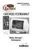 Page 1Baby George™
Rotisserie
OWNER’S MANUAL
Model No. GR59A
TM
GEORGE FOREMAN 