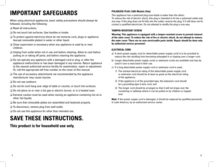 Page 2
21
IMPORTANT	SAFEGUARDS
When using electrical appliances, basic safety precautions should always be 
followed, including the following:
❑	Read all instructions.
❑	Do not touch hot surfaces. Use handles or knobs.
❑	To protect against electrical shock do not immerse cord, plugs or appliance 
(except removable plates) in water or other liquid.
❑	Close supervision is necessary when any appliance is used by or near 
children.
❑	Unplug from outlet when not in use and before cleaning. Allow to cool before...