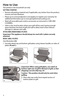 Page 66
How to Use:
This product is for household use only.
GETTING STARTED
•	 Remove	all	packing	 material	 and,	if	applicable,	any	stickers	 from	the	product; 	
remove and save literature.
•	 Please	go	to	www.prodprotect.com/applica	to	register	your	warranty;	for 	
additional information go to www.georgeforemancooking.com.
•	 Wash	all	removable	parts	and/or	accessories	as	instructed	in	CARE	AND	
CLEANING.
•	 Select	a	dry,	level	location	where	your	grill	will	be	used,	leaving	enough 	
space between the back...