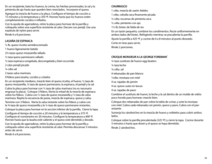 Page 2039
38
ChURRASCO
1 cdta. mezcla de sazón Adobo  
1 cdta. cebolla seca finamente picada
½ cdta. escamas de pimienta seca                     
½ cdta. pimiento con ajo
1½ lb. bistec de falda de res
En un tazón pequeño, combine los condimentos. Rocíe uniformemente en 
ambos lados del bistec. Refrigérelo mientras se precalienta la parrilla.
Ajuste la parrilla a 425 ºF. y cocine de 6 a 8 minutos al punto deseado.
Corte en tiras para servir.
Rinde 2 porciones.
CROQUE MONSIEUR A LA GEORGE FOREMAN
® 
¼ taza...