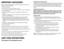 Page 2
21
IMPORTANT SAFEGUARDS
When using electrical appliances, basic safety precautions should always be 
followed, including the following:
❑	Read all instructions.
❑	Do not touch hot surfaces. Use handles or knobs.
❑	To protect against electrical shock do not immerse cord, plugs or appliance in 
water or other liquid.
❑	Close supervision is necessary when any appliance is used by or near 
children.
❑	Unplug from outlet when not in use and before cleaning. Allow to cool before 
putting on or taking off...