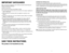 Page 2
2
3

IMPORTANT SAFEGUARDS
When using electrical appliances, basic safety precautions should always be 
followed, including the following:
❑	Read all instructions.
❑	Do not touch hot surfaces. Use handles or knobs.
❑	To protect against electrical shock do not immerse cord, plugs or appliance in 
water or other liquid.
❑	Close supervision is necessary when any appliance is used by or near 
children.
❑	Unplug from outlet when not in use and before cleaning. Allow to cool before 
putting on or taking off...