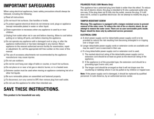 Page 2
21
IMPORTANT	SAFEGUARDS
When using electrical appliances, basic safety precautions should always be 
followed, including the following:
❑	Read all instructions.
❑	Do not touch hot surfaces. Use handles or knobs.
❑	To protect against electrical shock do not immerse cord, plugs or appliance 
(except removable plates) in water or other liquid.
❑	Close supervision is necessary when any appliance is used by or near 
children.
❑	Unplug from outlet when not in use and before cleaning. Allow to cool before...