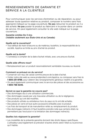 Page 3535
RENSEIGNEMENTS DE GARANTIE ET  
SERVICE À LA CLIENTÈLE
Pour	communiquer	avec	les	services	d’entretien	ou	de	r\fparation,	ou	pour	
adresser	toute	question	relative	au	produit,	composer	le	num\fro	sans	frais	
appropri\f	indiqu\f	sur	la	pa\be	couverture.	Ne pas	retourner	le	produit	où	il	a	
\ft\f	achet\f.	Ne pas	poster	le	produit	au	fabricant	ni	le	porter	dans	un	centre	
de	service.	On	peut	\f\balement	consulter	le	site	web	indiqu\f	sur	la	pa\be	
couverture.
Garantie Limitée De 3\V Ans  
(Va\fab\fe...