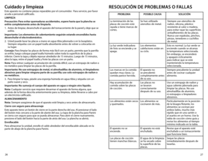 Page 1427
26
Cuidado y limpieza
Este aparato no contiene piezas reparables por el consumidor.  Para servicio, por favor 
acuda a personal calificado.
LIMPIEZA
Precaución: Para evitar quemaduras accidentales, espere hasta que la plancha se 
enfríe completamente antes de limpiarla.
1. 
Antes de limpiar, desenchufe el aparato del tomacorriente de la pared y deje que se 
enfríe.
Importante: Los elementos de calentamiento seguirán estando encendidos hasta 
desenchufar el electrodoméstico.
2.  Usted puede lavar las...