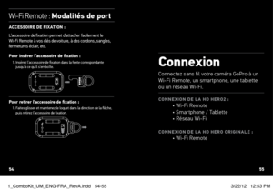 Page 28wi-Fi remote : Modalités de port
ACCeSSOIRe De FIXATION  : 
L’accessoire de fixation permet d’attacher facilement le 
Wi-Fi Remote à vos clés de voiture, à des cordons, sangles, 
fermetures éclair, etc. 
Pour insérer l’accessoire de fixation :1.   Insérez l’accessoire de fixation dans la fente correspondante 
jusqu’à ce qu’il s’emboîte.
Pour retirer l’accessoire de fixation :1.  Faites glisser et maintenez le loquet dans la direction de la flèche, 
puis retirez l’accessoire de fixation.
Connexion...