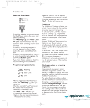 Page 1414ÉäÉÅíêçäìñuse
Select the Start/Pause
qç=ëí~êí=íÜÉ=ëÉäÉÅíÉÇ=éêçÖê~ããÉI=éêÉëë
íÜÉ=pí~êíLm~ìëÉ ÄìííçåX=íÜÉ=ÖêÉÉå=éáäçí
äáÖÜí=ëíçéë=Ñä~ëÜáåÖK
qÜÉ=“Washing” ~åÇ=“Door Lock”
äáÖÜíë=~êÉ=çå=íç=áåÇáÅ~íÉ=íÜ~í=íÜÉ
~ééäá~åÅÉ=ëí~êíë=çéÉê~íáåÖ=~åÇ=íÜÉ=Çççê
áë=äçÅâÉÇK
qç=áåíÉêêìéí=~=éêçÖê~ããÉ=ïÜáÅÜ=áë
êìååáåÖI=ÇÉéêÉëë=íÜÉ=pí~êíLm~ìëÉ
ÄìííçåW=íÜÉ=ÖêÉÉå=éáäçí=äáÖÜí=ëí~êíë=íç
Ñä~ëÜK
qç=êÉëí~êí=íÜÉ=éêçÖê~ããÉ=Ñêçã=íÜÉ=éçáåí
~í=ïÜáÅÜ=áí=ï~ë=áåíÉêêìéíÉÇI=pressíÜÉ
pí~êíLm~ìëÉ=button againK...