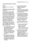 Page 39guarantee/customer serviceelectrolux  39
Guarantee/Customer Service
Belgium
DECLARATION OF GUARANTEE
TERMS.
Our appliances are produced with the
greatest of care. However, a defect
may still occur.
Our consumer services department
will repair this upon request, either
during or after the guarantee period.
The service life of the appliance will
not, however, be reduced as a result.
This declaration of guarantee terms is
based on European Union Directive
99/44/EC and the provisions of the
Civil Code. The...