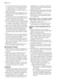 Page 20a ponta virada para baixo. Caso contrá-
rio, coloque-as numa posição horizontal
no cesto superior ou no cesto para fa-
cas. (Nem todos os modelos possuem o
cesto para facas.)
• Utilize apenas produtos específicos para
máquinas de lavar loiça (detergente, sal,
abrilhantador).
• Tipos de sal que não são específicos pa-
ra máquinas de lavar loiça podem causar
danos no descalcificador de água.
• Encha a máquina com sal antes de iniciar
um programa de lavagem. O sal restante
na máquina pode causar corrosão ou...