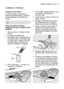 Page 27Cuidado y limpieza
cuidado y limpieza electrolux  27
Limpieza de los filtros
Los filtros deben comprobarse y
limpiarse periódicamente. Los filtros
sucios degradan el resultado del
lavado.
Antes de limpiar los filtros
asegúrese de que la máquina está
apagada.
1. Abra la puerta y extraiga el cesto
inferior.
2. El sistema de filtrado del
lavavajillas está compuesto por un
filtro grueso (A), un microfiltro (B)
y un filtro plano. Utilice el asa del
microfiltro para desbloquear el
sistema de filtrado y...