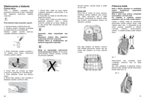 Page 15Ošetrovanie a čistenie Čistenie filtrov Filtre v základni umývačky treba 
pravidelne kontrolovať a čistiť. Znečistené 
filtre negatívne ovplyvňujú výsledky 
umývania.  
 
 
 
Pred čistením treba umývačku vypnúť.  
 
1. Otvorte dvierka a vyberte dolný kôš. 
2. Filtračný systém umývačky pozostáva 
z hrubého filtra (A) a mikrofiltra (B).  
Filtračný systém uvoľnite pomocou 
rukoväte mikrofiltra a vyberte ho. 
 
 
 
 
 
 
 
 
 
3. Rúčku filtračného systému pootočte o 
1/4 obrátky proti smeru hodinových...