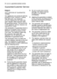 Page 44Belgium
DECLARATION OF GUARANTEE
TERMS.
Our appliances are produced with the
greatest of care. However, a defect
may still occur. Our consumer
services department will repair this
upon request, either during or after
the guarantee period. The service life
of the appliance will not, however, be
reduced as a result.
This declaration of guarantee terms is
based on European Union Directive
99/44/EC and the provisions of the
Civil Code. The statutory rights that
the consumer has under this
legislation are not...