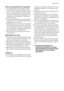 Page 3Instrucciones generales de seguridad
• Los detergentes del lavavajillas pueden
provocar quemaduras de origen químico
en ojos, boca y garganta. ¡Pueden repre-
sentar un riesgo para la vida! Cumpla las
instrucciones de seguridad respecto al de-
tergente para lavavajillas suministradas
por el fabricante.
• El agua del lavavajillas no es apta para el
consumo humano. Podría haber restos de
detergente en la máquina.
• Cerciórese de que la puerta del lavavajillas
esté siempre cerrada cuando no se reali-
cen...