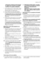 Page 17a funcionar cuando se cierra la puer-
ta. Hasta ese momento es posible
modificar los ajustes realizados
1. Compruebe que los cestos están carga-
dos correctamente y que los brazos as-
persores giran sin obstrucción.
2. Compruebe que el grifo está abierto.
3. Pulse la tecla de encendido/apagado. El
lavavajillas debe estar en modo de ajuste.
El indicador de secuencia del progra-
ma aparece totalmente encendido en
color azul.
4. Pulse la tecla del programa que necesite
(consulte la tabla Programas de lava-...