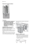 Page 48Disposição do cesto dos talheres
Instalação
Advertência Qualquer trabalho de
electricidade e/ou canalização
necessário para instalar este
aparelho deve ser executado por um
electricista e/ou canalizador
qualificado ou por uma pessoa
competente.
Instalação por baixo de um balcão
(tampo de cozinha ou banca)
Retire todo o material da embalagem antes
de colocar a máquina no lugar.
Se possível, coloque a máquina junto de uma
torneira de água e de uma saída de escoa-
mento.
Se retirar o tampo da máquina de...