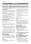 Page 6Indicadores luminosos
Função MultipastilhasAcende-se quando activa a função Multipastilhas. Consulte Função Multi-
pastilhas.
Poupança de energiaAcende-se quando activa a função de poupança de energia. Consulte Botão
de poupança de energia.
1) Quando os depósitos de sal e/ou abrilhantador estão vazios, os respectivos indicadores luminosos não se acendem
durante um programa de lavagem.
Botão Cancelar
Com este botão pode cancelar um programa
de lavagem ou um início diferido. Consulte o
capítulo Seleccionar...