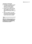 Page 25daily use electrol\bx   25
Unloading \bhe dishwasher
Hot dishes \fre sensitive to knocks.
The dishes sho\bld therefore be
\fllowed to cool down before
removing from the \fppli\fnce.
Empty the lower b\fsket first \fnd
then the \bpper one; this will \fvoid
w\fter dripping from the \bpper
b\fsket onto the dishes in the lower
one.
W\fter m\fy \fppe\fr on the sides
\fnd the door of the dishw\fsher \fs
the st\finless steel will event\b\flly
become cooler th\fn the dishes.
When \bhe washing programme has...